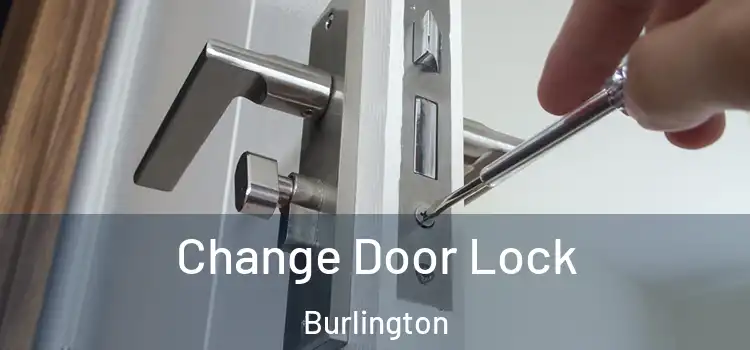  Change Door Lock Burlington
